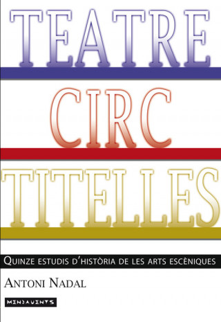 Kniha Teatre, circ, titelles ANTONI NADAL