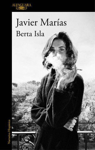 Kniha Berta Isla Javier Marias