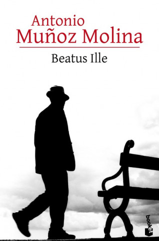 Kniha Beatus Ille Antonio Mu?oz Molina