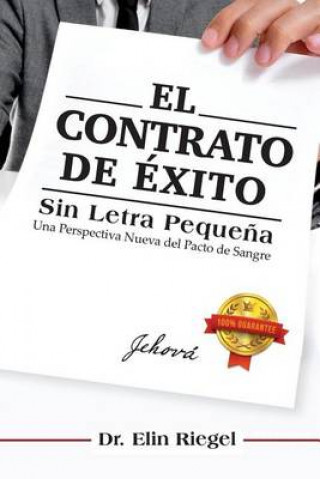 Kniha El Contrato de Exito: Sin Letra Peque?a Dra Elin Riegel