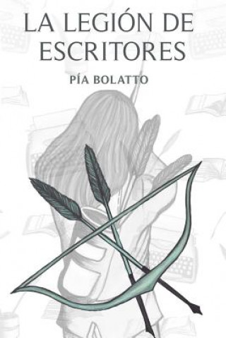 Knjiga La legión de escritores Pia Bolatto