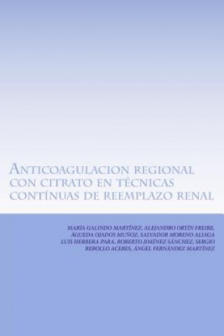 Carte Anticoagulacion regional con citrato en técnicas contínuas de reemplazo renal Maria Galindo Martinez