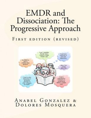 Книга EMDR and Dissociation: The Progressive Approach Anabel Gonzalez
