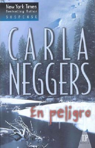 Könyv En Peligro Carla Neggers
