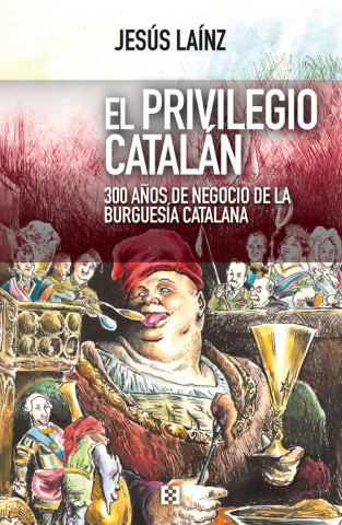 Könyv El privilegio catalán JESUS LAINZ