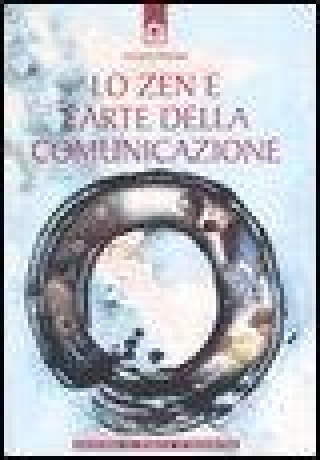 Knjiga Lo zen e l'arte della comunicazione Giovanni Ottaviani