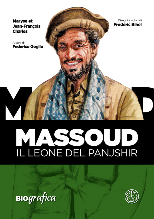 Carte Massoud. Il leone del Panjshir Jean-François Charles