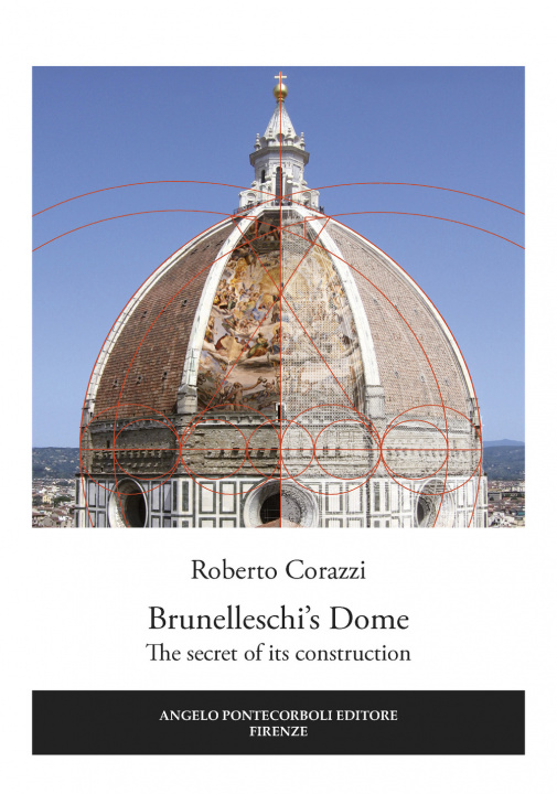 Kniha Brunelleschi's Dome. The secret of its construction Roberto Corazzi