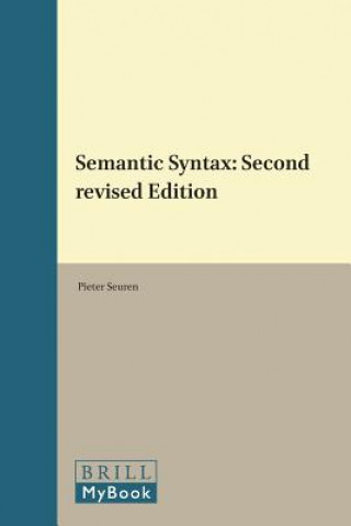 Carte Semantic Syntax: Second Revised Edition Pieter Seuren