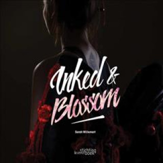 Книга Inked & Blossom Sarah Willemart