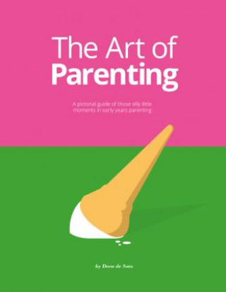 Kniha Art of Parenting Drew de Soto