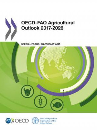 Kniha OECD-FAO Agricultural Outlook 2017-2026 Food And Agriculture Organization