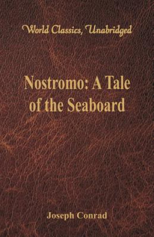Knjiga Nostromo: Joseph Conrad