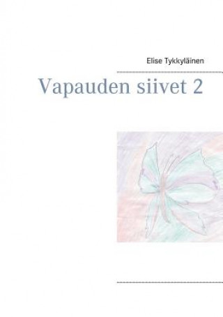 Kniha Vapauden siivet 2 Elise Tykkyläinen