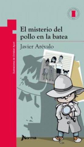 Kniha El Misterio del Pollo En La Batea Javier Arevalo