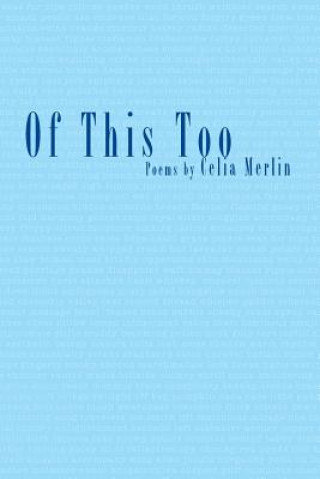 Книга Of This Too Celia Merlin