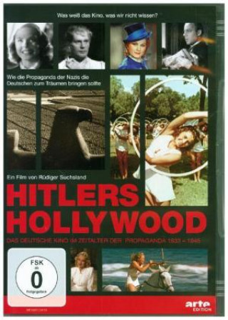Видео Hitlers Hollywood - Das deutsche Kino im Zeitalter der Propaganda 1933-1945 Rüdiger Suchsland