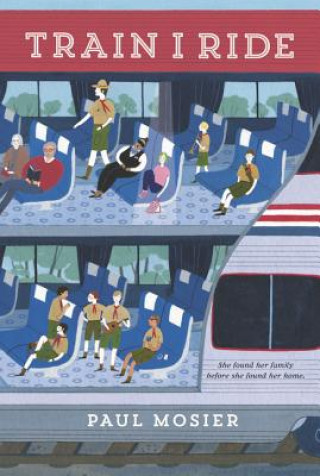 Knjiga Train I Ride Paul Mosier