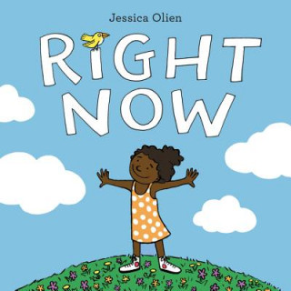 Knjiga Right Now Jessica Olien