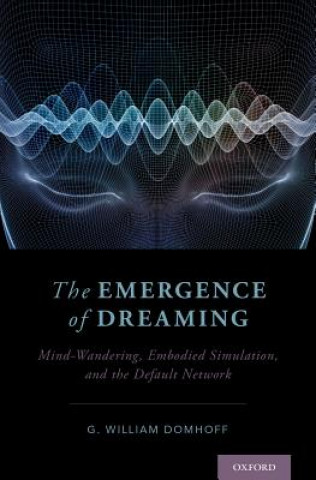 Kniha Emergence of Dreaming G. William Domhoff