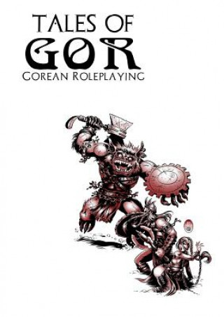 Könyv Tales of Gor: Gorean Roleplaying James Desborough