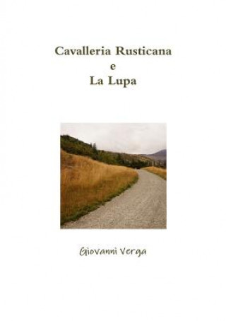 Kniha Cavalleria Rusticana e La Lupa Giovanni Verga