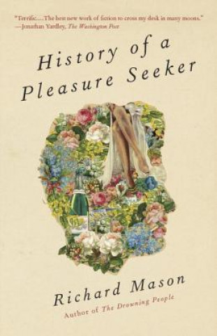 Kniha History of a Pleasure Seeker Richard Mason