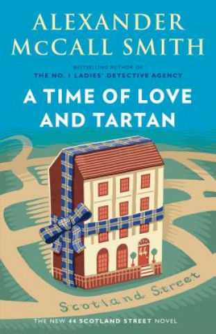 Kniha A Time of Love and Tartan: 44 Scotland Street Series (12) Alexander McCall Smith
