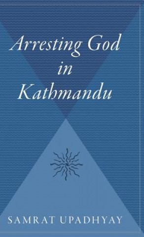 Libro Arresting God in Kathmandu Pa Upadhyay