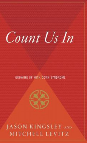 Knjiga Count Us in: Growing Up with Down Syndrome Mitchell Kingsley Levitz