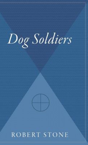 Könyv Dog Soldiers Robert Stone