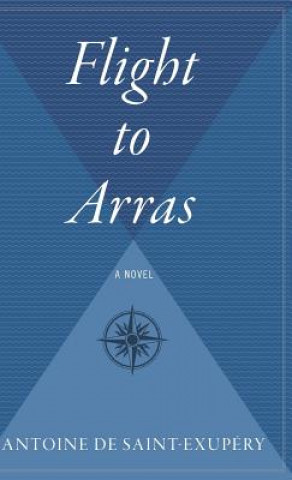 Könyv Flight to Arras Antoine de Saint-Exupery
