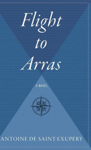 Livre Flight to Arras Antoine de Saint-Exupery