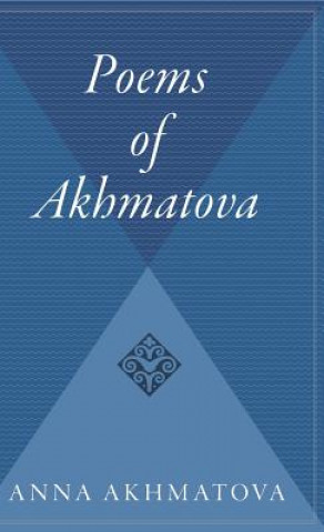 Kniha Poems of Akhmatova: Izbrannye Stikhi Anna Andreevna Akhmatova