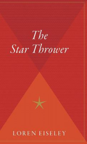 Book The Star Thrower Loren C Eiseley