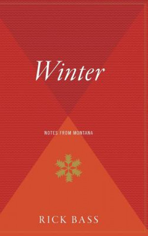 Kniha Winter: Notes from Montana Rick Bass