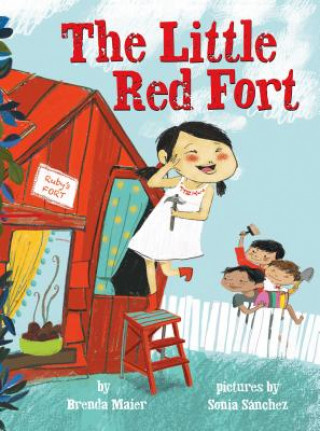 Kniha The Little Red Fort (Little Ruby's Big Ideas) Brenda Maier