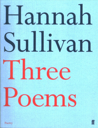 Книга Three Poems Hannah Sullivan