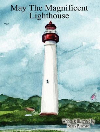 Knjiga May the Magnificent Lighthouse Nancy Patterson