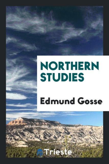 Book Northern Studies Edmund Gosse