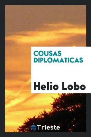 Carte Cousas Diplomaticas Helio Lobo