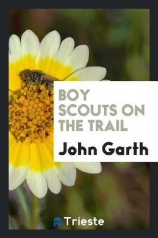 Carte Boy Scouts on the Trail John Garth