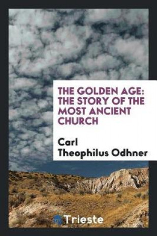 Kniha Golden Age Carl Theophilus Odhner