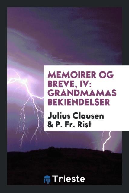 Könyv Memoirer Og Breve, IV Julius Clausen