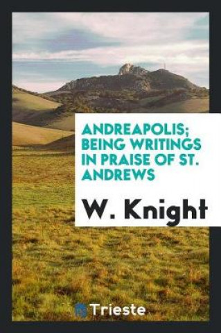 Kniha Andreapolis William Angus Knight
