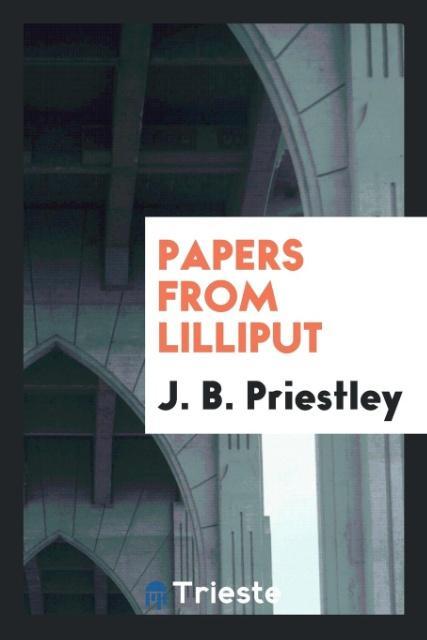 Knjiga Papers from Lilliput J. B. Priestley