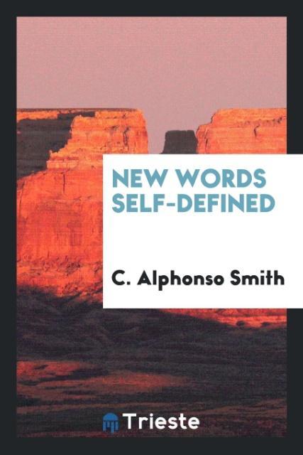 Kniha New Words Self-Defined C. Alphonso Smith