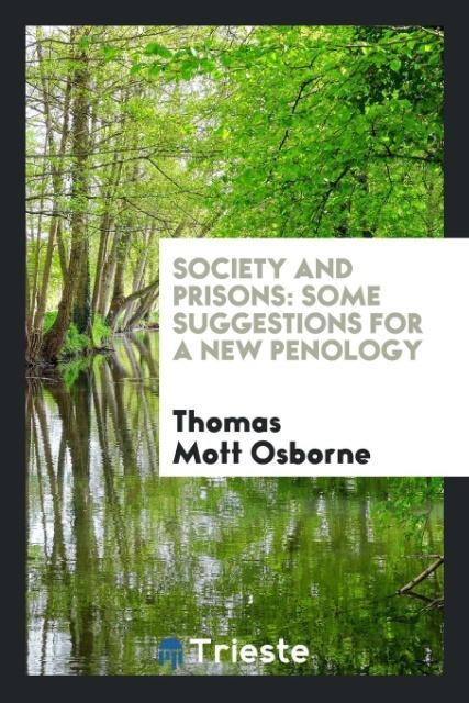 Libro Society and Prisons Thomas Mott Osborne