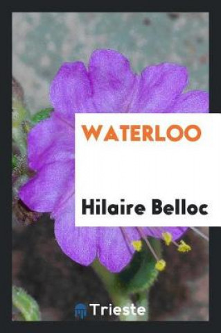 Βιβλίο Waterloo Hilaire Belloc