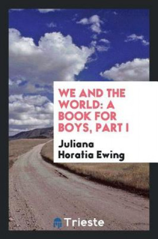 Kniha We and the World Juliana Horatia Ewing